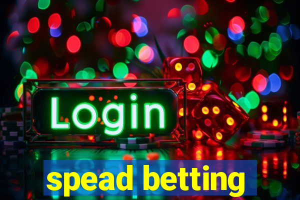 spead betting